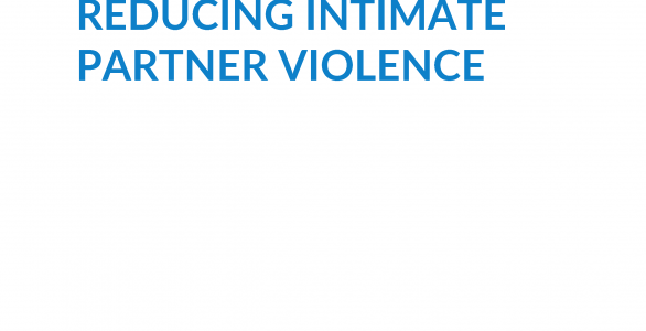 An Approach to Reducing Intimate Partner Violence